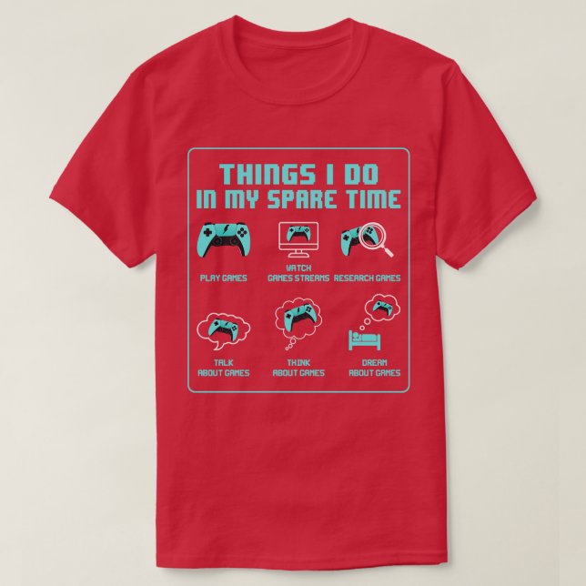 Dinge, die ich in meiner Freizeit tun Funny Gift T-Shirt (Design vorne)