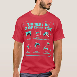 Dinge, die ich in meiner Freizeit tun Funny Gift T-Shirt