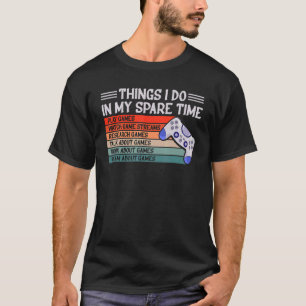 Dinge, die ich in meiner Freizeit Video-Spiele Män T-Shirt