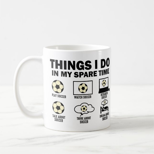 Dinge, die ich in meiner Zeit als Fußball mache Kaffeetasse (Links)