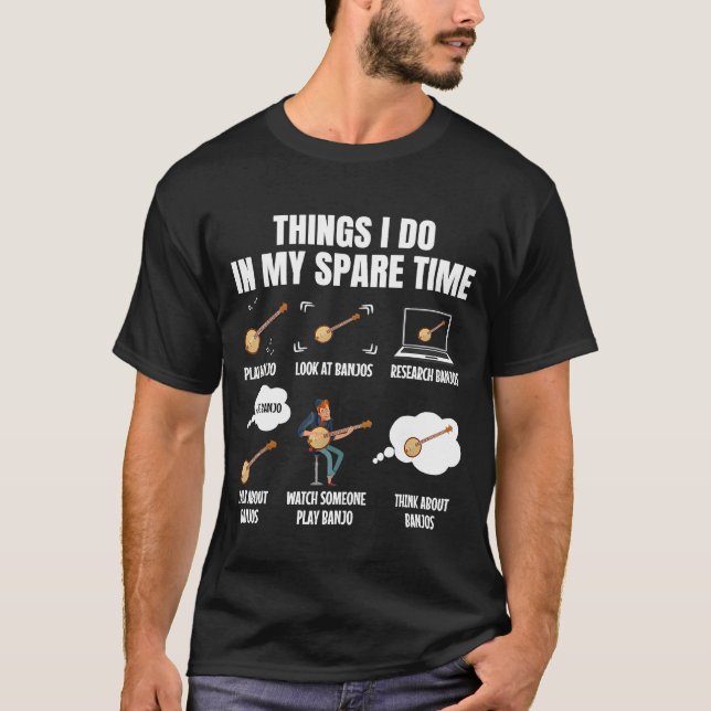 Dinge, die ich in meiner Zeit Banjo Player Banjois T-Shirt (Vorderseite)