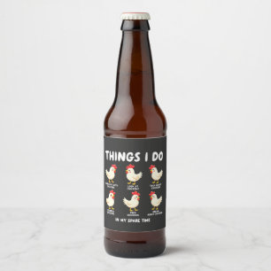 Dinge, die ich in meiner Zeit in der Hühnerzucht t Bierflaschenetikett