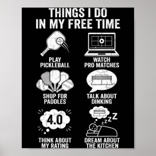 Dinge, die ich in meiner Zeit lustiges Pickleball Poster