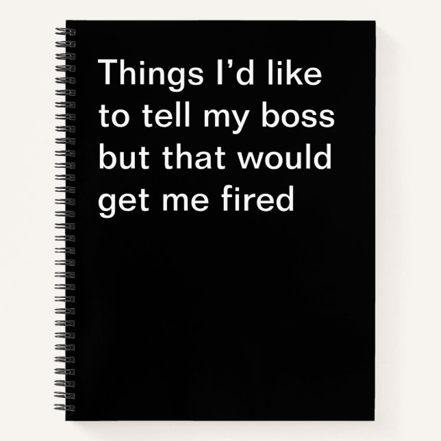 Dinge, die ich meinem Chef sagen möchte, aber das  Notizbuch (Vorderseite)