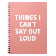 Dinge, die ich nicht laut sagen kann - Funny Noteb
