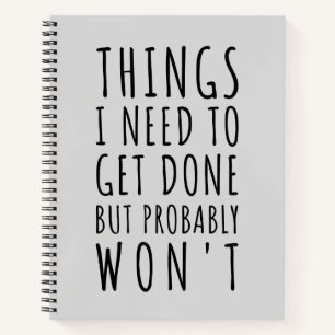 Dinge, die ich tun muss, aber wahrscheinlich nicht notizbuch