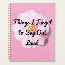 Dinge, die ich vergessen habe, laut zu sagen