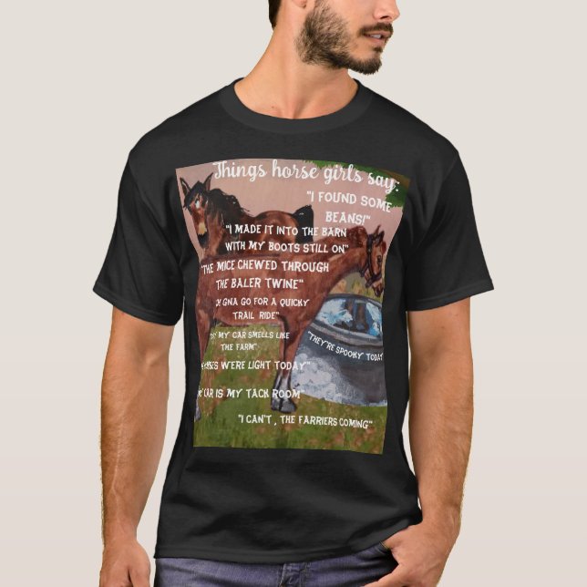 Dinge, die Pferdemädchen sagen T-Shirt (Vorderseite)