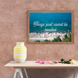 Dinge, die vergangen sind, können nicht zurückgeru poster