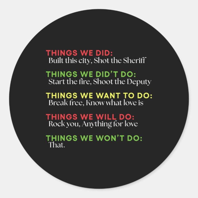 Dinge, die wir gebaut haben, schossen die Sheriff  Runder Aufkleber (Vorderseite)
