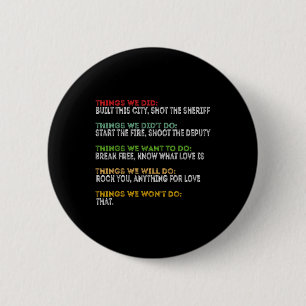 Dinge, die wir taten, haben diese Stadt gebaut, er Button