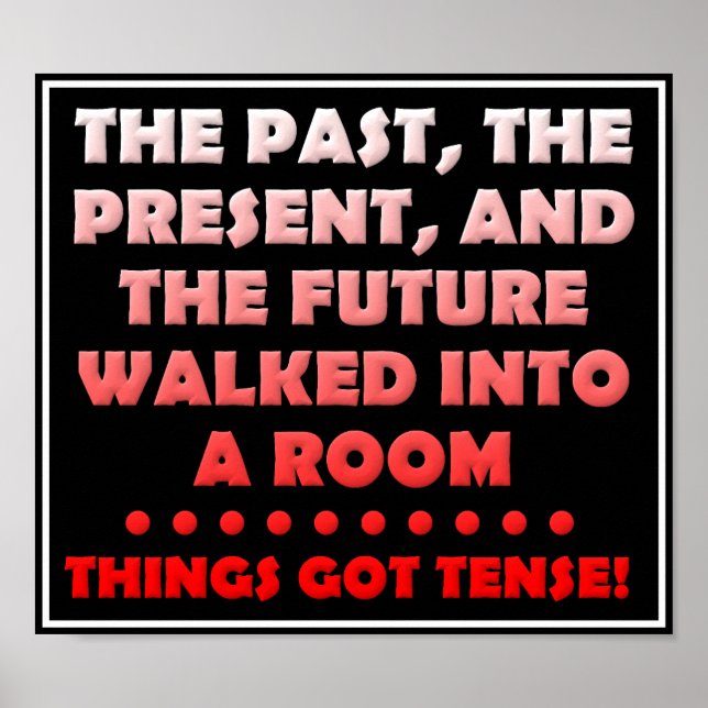 Dinge Got Tense Funny Poster (Vorne)