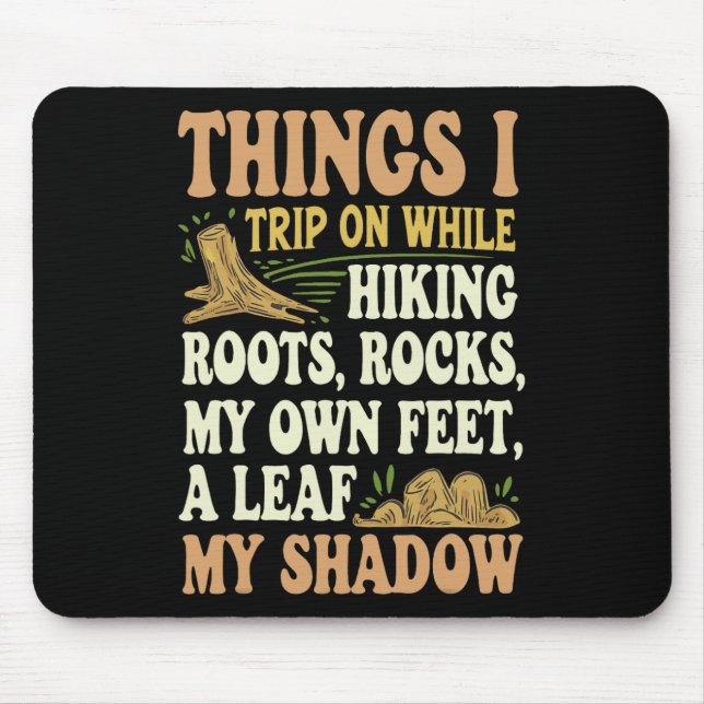 Dinge, über die ich beim Wandern stolpere Roots Ro Mousepad (Vorne)