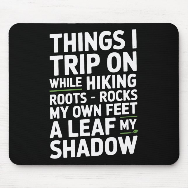 Dinge, über die ich beim Wandern stolpere Roots Ro Mousepad (Vorne)