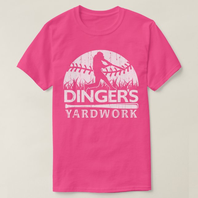 DINGERS YARDWORK FUNNY SOFTBALL BASEBALL ZUHAUSE L T-Shirt (Design vorne)
