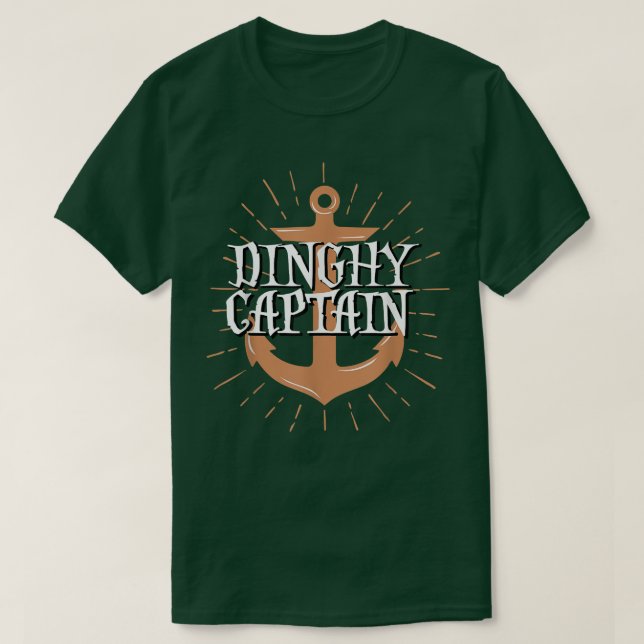 Dinghy Captain FunnyBoating Sailing Crew Gift  T-Shirt (Design vorne)