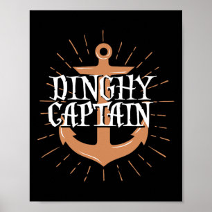 Dinghykapitän Lustige Segelcrew Boating-Geschenk Poster
