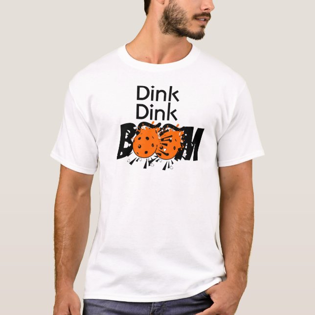 Dink Dink Boom Pickleball Dinking Orange Bombs T-Shirt (Vorderseite)