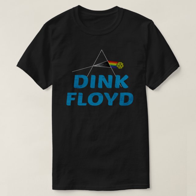 Dink Floyd Funny Pickleball Geschenk T - Shirt Ess (Design vorne)