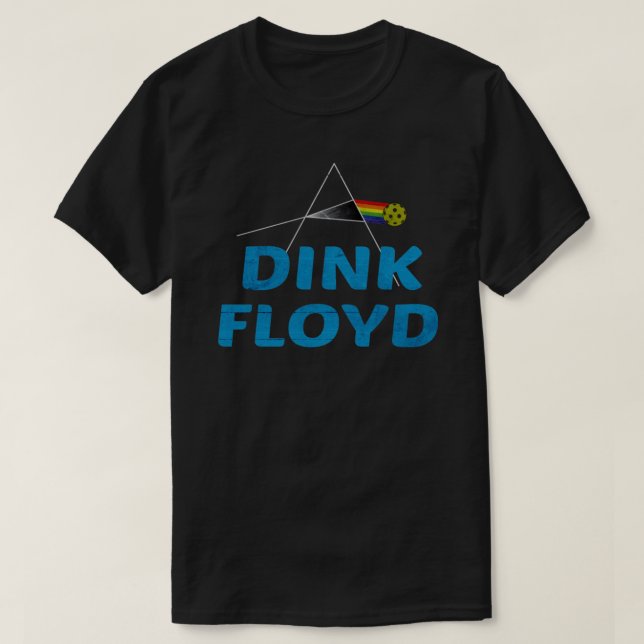 Dink Floyd Funny Pickleball Geschenk T - Shirt Ess (Design vorne)