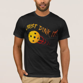 Dink It - Funny Pickleball T-Shirt