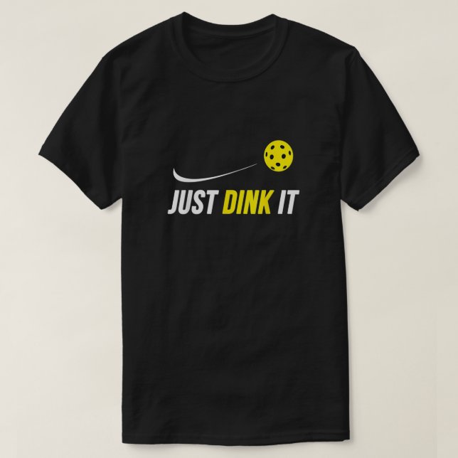 Dink It Funny Pickleball T-Shirt (Design vorne)