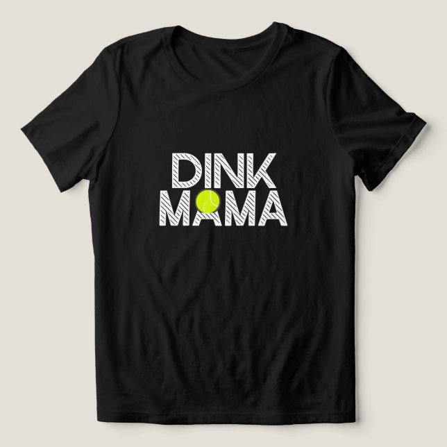 Dink Mama Shirt 😂 | Lustiges Pickleball-Mutter-T- (Design Vorderseite)