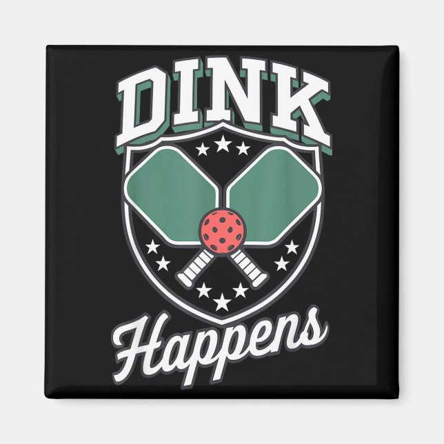 Dink passiert Pickleball lustig Pickle Ball  Magnet (Vorne)