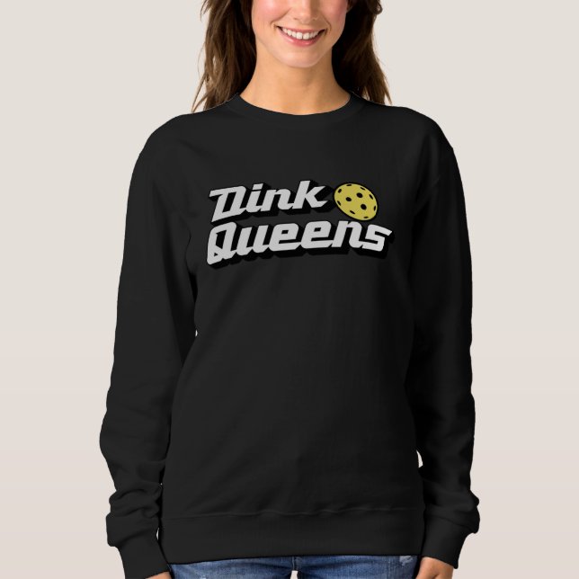 Dink Queens  Cute Pickleball Team Pickle Ball Retr Sweatshirt (Vorderseite)