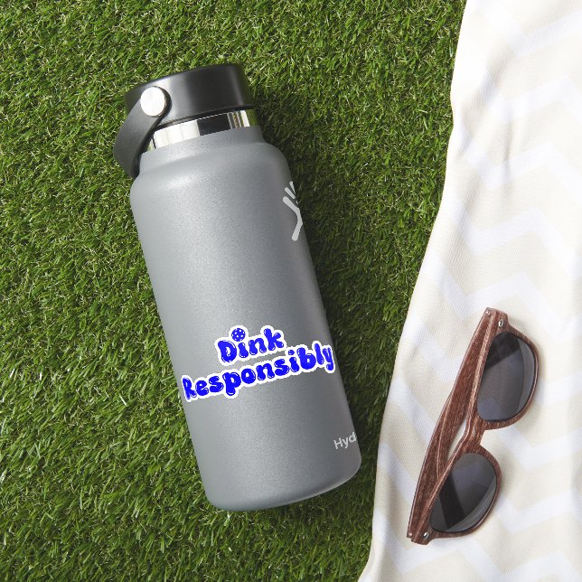 Dink Responsible - Funny Pickleball Gift Aufkleber (HydroFlask Insitu)