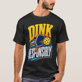 Dink Verantwortungsvoll Retro Pickleball Sport T-Shirt