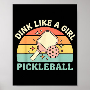Dink wie ein Mädchen süße retro Pickleball Damen  Poster