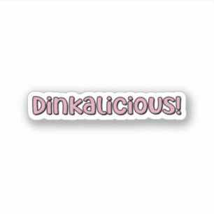 Dinkalicious! Pink Pickleball Aufkleber