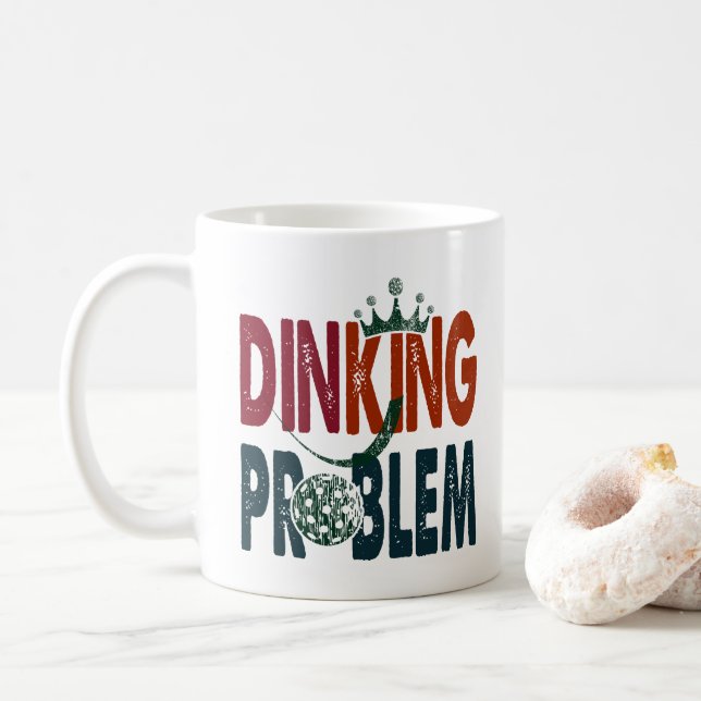 Dinking Problem Pickleball - Court-Side-Spaß Kaffeetasse (Mit Donut)