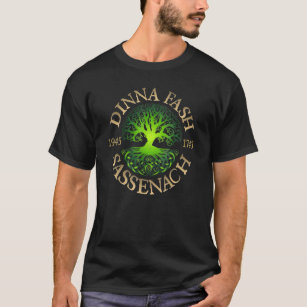 Dinna Fash Sassenach Outlander keltischer Baum des T-Shirt