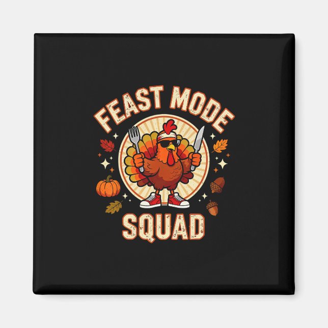 Dinner Feast Modus Team Truthahn passend Thanksgiv Magnet (Vorne)