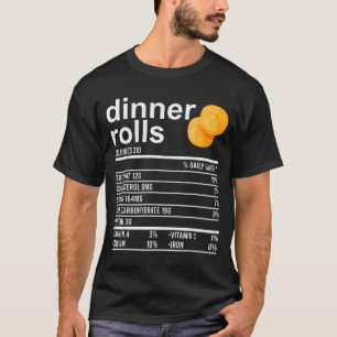 Dinner Rolls Nährwertangaben Bekleidung Lustiges D T-Shirt