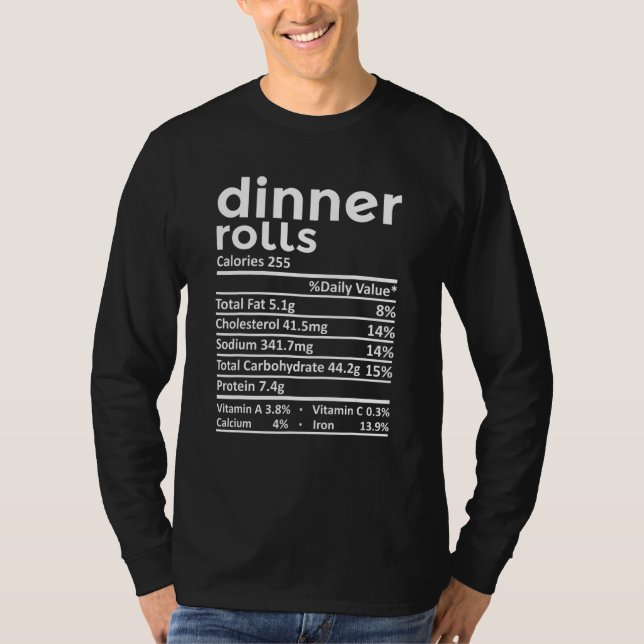 Dinner Rolls Nutrition Facts Erntedank Christma T-Shirt (Vorderseite)