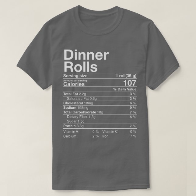 Dinner Rolls Nutrition Fakten Erntedank Geschenke  T-Shirt (Design vorne)