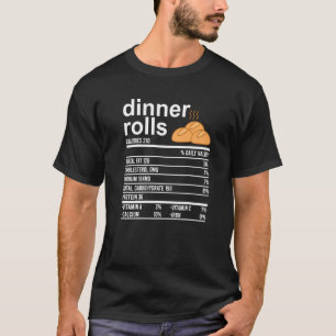 Dinner Rolls Nutrition Fakten Food Erntedank T-Shirt