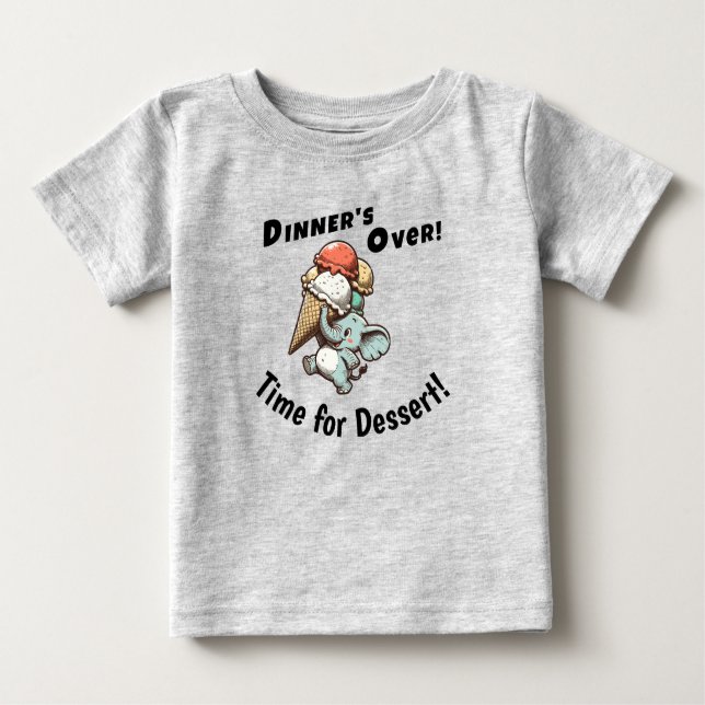 Dinner's Over. Time for Dessert Baby T-shirt (Vorderseite)