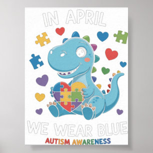 Dino Autismus April Wir tragen Blau Autismus-Bewus Poster
