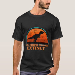 Dino macht Multiple Sklerose ausgestorbenes Bewuss T-Shirt
