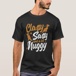 Dino-Nuggets Classy Sassy Frauen Chicken Dino-Nugg T-Shirt