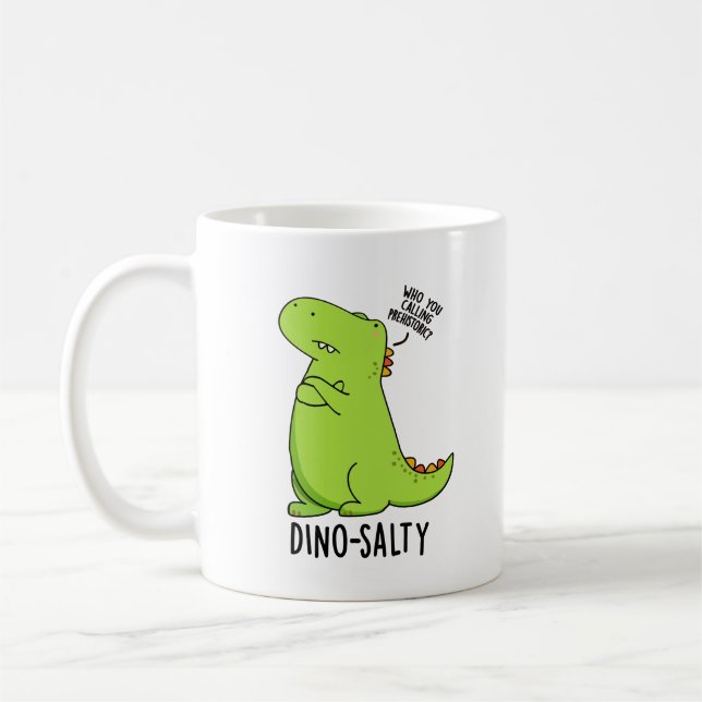 Dino-salty Funny Dinosaur Pun Kaffeetasse (Links)