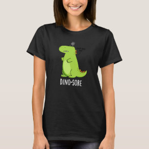 Dino sore Funny Irritated Dinosaur Pun Dark BG T-Shirt