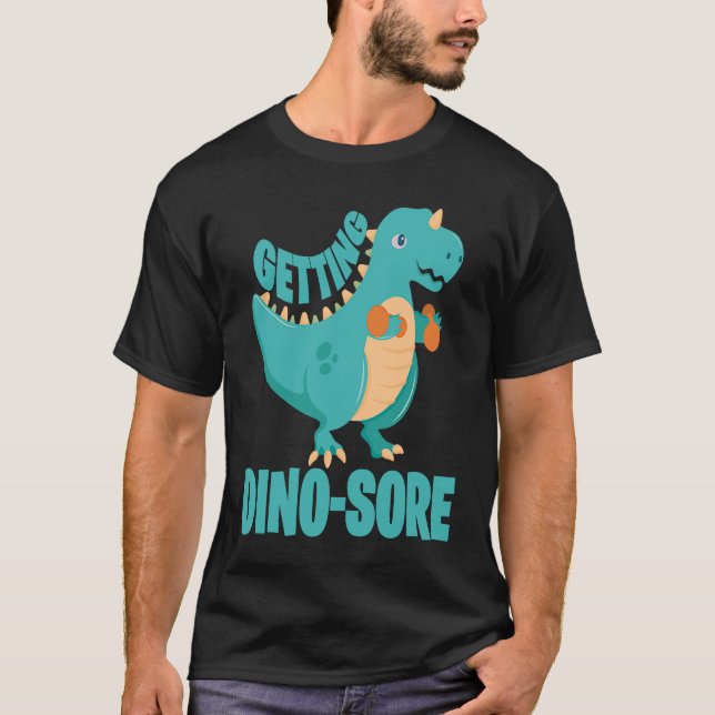 Dino Sore Muscle Soreness Dinosaur Fitness T-Shirt (Vorderseite)
