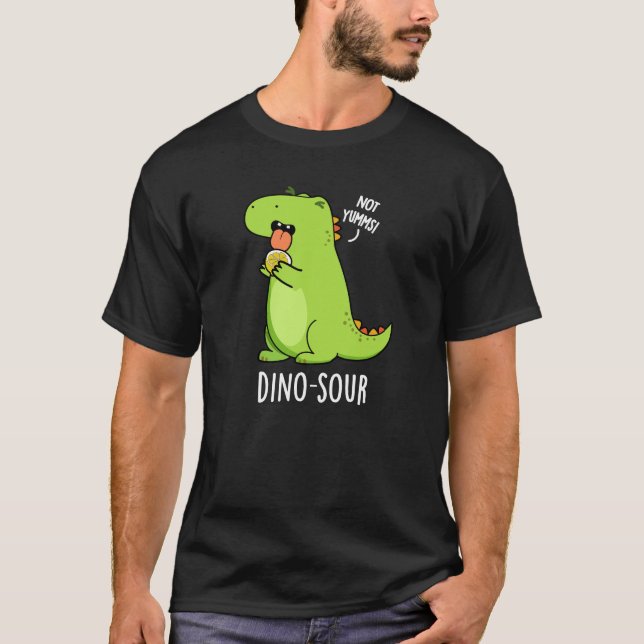 Dino-sour Funny Dinosaur Pun Dark BG T-Shirt (Vorderseite)
