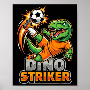 Dino Striker T-Rex Fußballkick lustiger Dinosaurie Poster