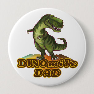 Dinomite Dad Button